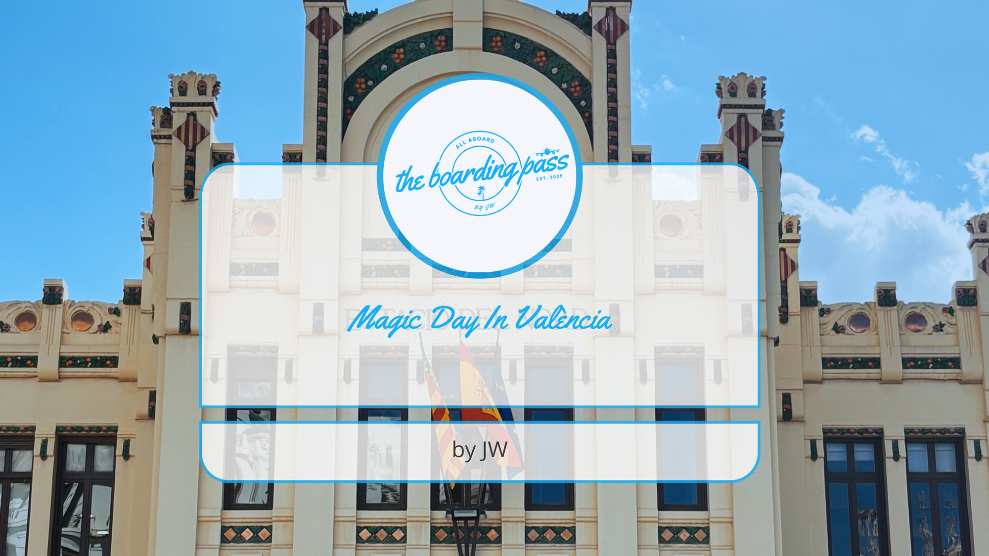 Magic Day In València: Majestic Cathedrals To Fantastic Markets