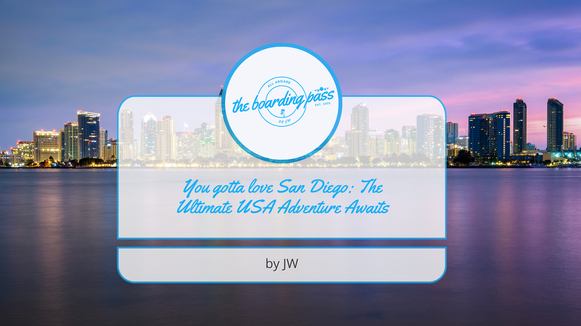 San Diego Travel Blog: Ultimate USA Adventure Awaits