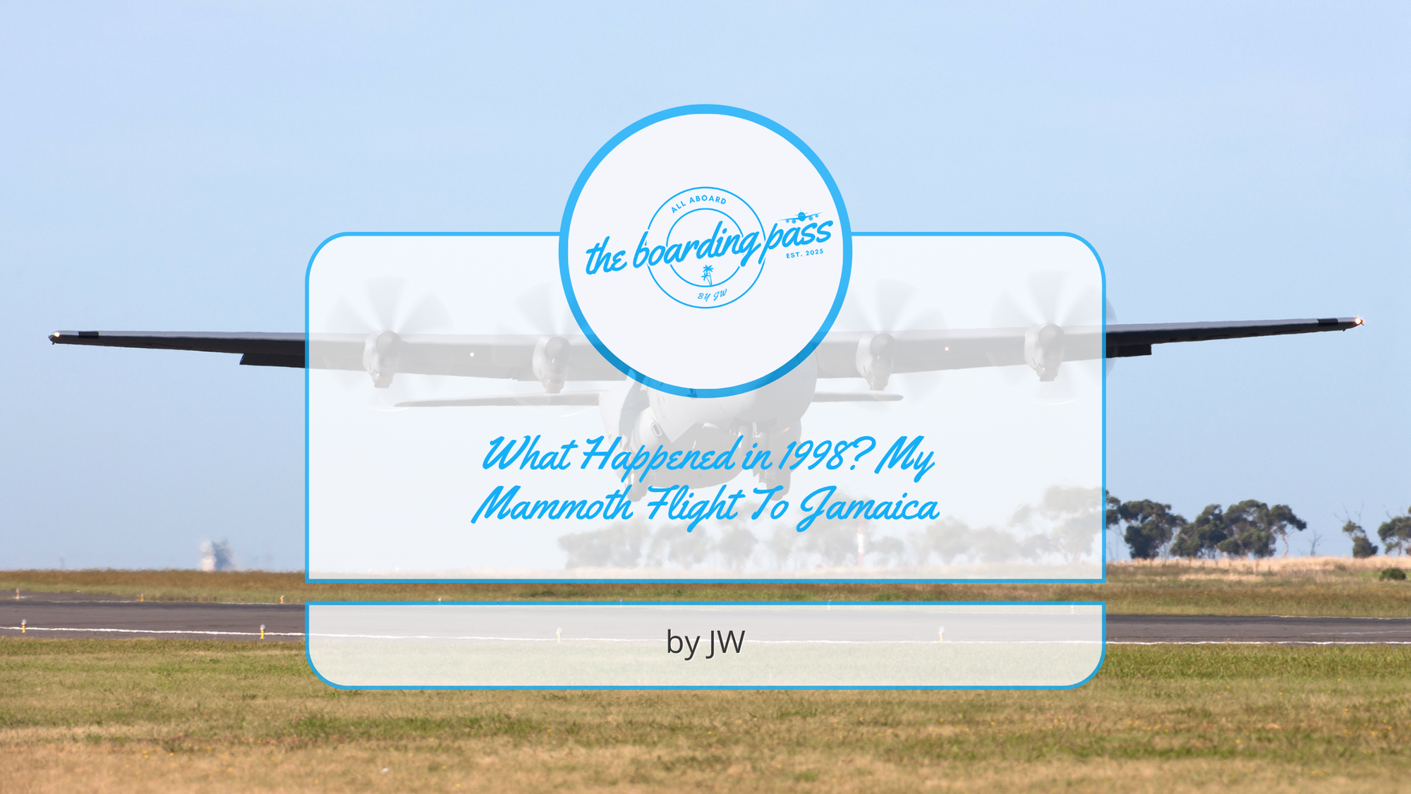 What Happened in 1998? My Mammoth Flight To Jamaica