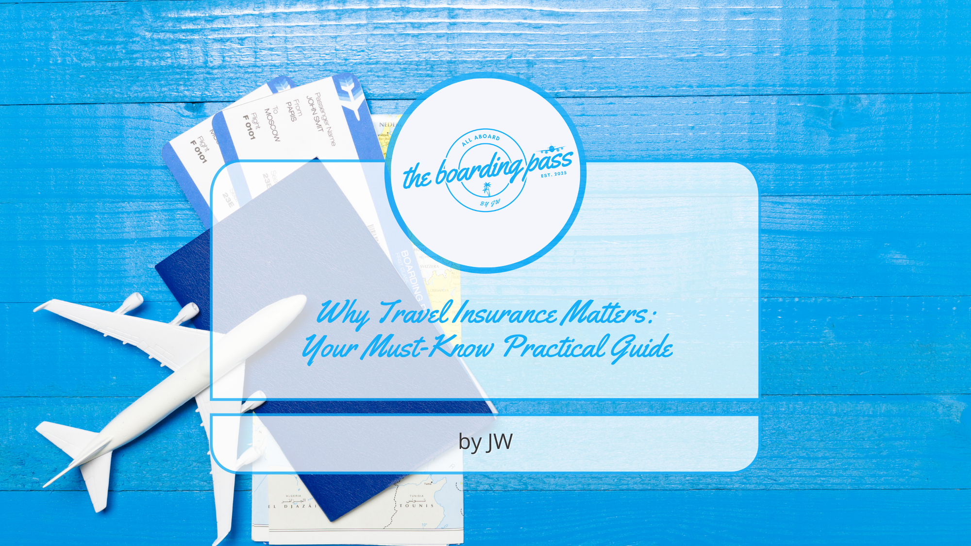 Why Travel Insurance Matters: Your Must Know Practical Guide